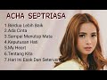 Acha Septriasa Lagu Terbaik