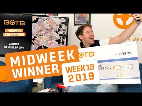 BOTB Midweek Competition Winner! Samuel Brown - £2,000 Cash - Week 19 2019