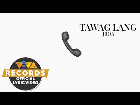 Tawag Lang - John Roa (Lyric Video)