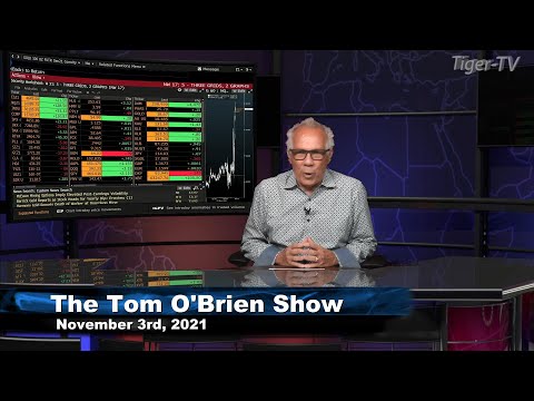 November 3rd, Tom O'Brien Show on TFNN - 2021