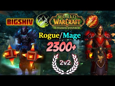 TBC Anniversary- Rogue/Mage 2v2 Arena 2300+ MMR Humans Are Broken