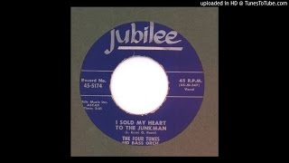 Four Tunes, The - I Sold My Heart to The Junkman - 1954