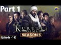 Kurulus Osman Season 05 Episode 143 Part 1 - Urdu Dubbed