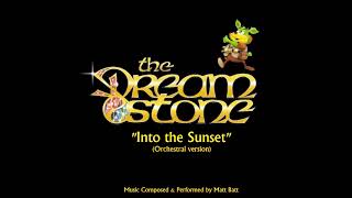 The Dreamstone:Into the Sunset (Orchestral Version)