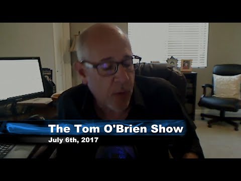 July 6th Tom O'Brien Show on TFNN - 2017