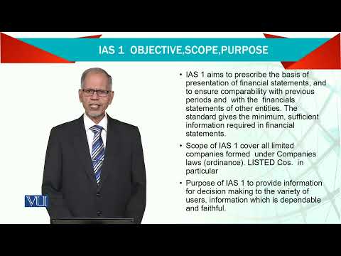 IAS 1 Objective Scope Purpose | Advanced Financial Accounting | FIN711 Topic010