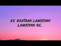Raatan Lambiyan (Lyrics) | Jubin Nautiyal And Asees Kour |Full Romantic Song