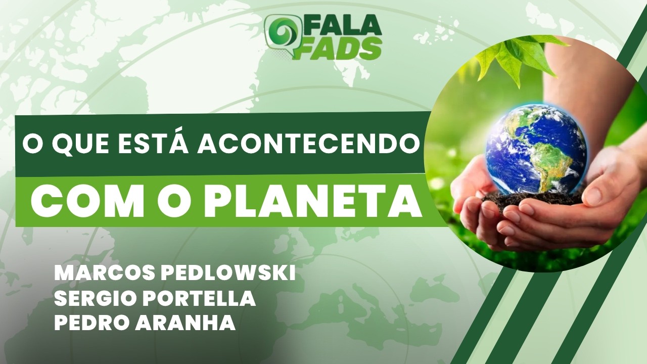 O que está acontecendo com o planeta | Fala Fads! | 02/09/26