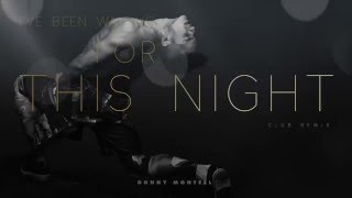 Donny Montell -  I've Been Waiting For This Night CLUB Remix