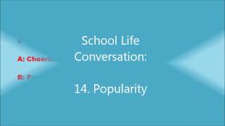 school Life 14: Popularity