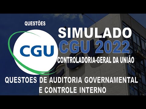 SIMULADO CGU /2022 CONTROLADORIA-GERAL DA UNIÃO - QUESTOES DE AUDITORIA GOVERNAMENTAL E CONTROLE