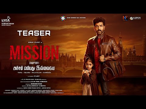 Mission Chapter 1 Teaser (Tamil) | Arun Vijay | Amy Jackson | Vijay | Subaskaran | Lyca Productions