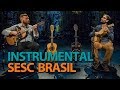 André Moraes e César Petená | Programa Instrumental Sesc Brasil