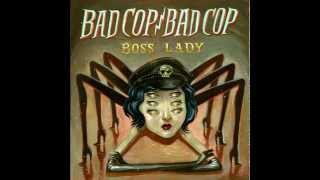 Bad Cop/Bad Cop - Cucumber