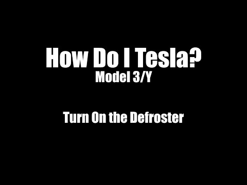 How Do I Tesla? Turn on the Defroster (Model 3 / Y)