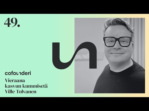 Kasvun kummisetä Ville Tolvanen: Menestyä voi myös uupumatta