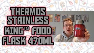 THERMOS STAINLESS KING™ FOOD FLASK 470ML Review and test