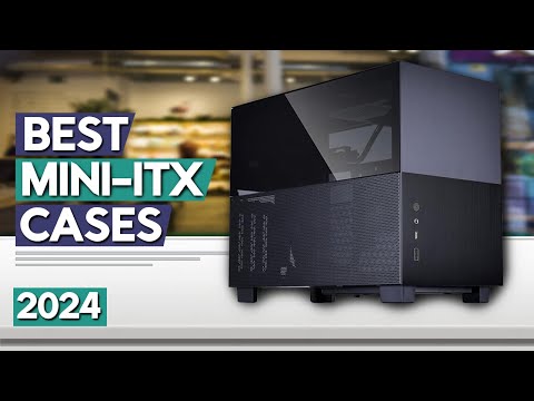 Best Mini ITX Case 2024 | Top 6 Best Mini ITX Cases Review