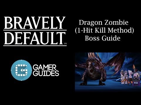 Bravely Default: Dragon Zombie Boss Guide (One-Turn Kill Method)