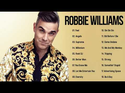 Robbie Williams Best Songs Of All Time | Robbie Williams Greatest Hits Full Album 2021