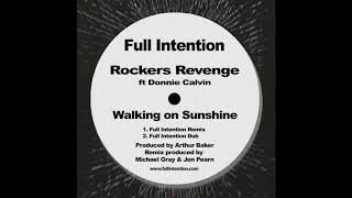 Rocker's Revenge - Walking On Sunshine (Full Intention Remix) video