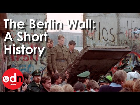 The Berlin Wall: A Short History of its Rise and Fall
