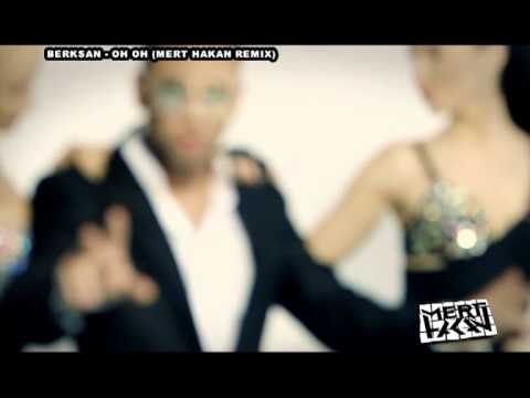 B E R K S A N  -  O H  O H (MERT HAKAN MIX)