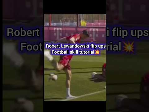 Robert Lewandowski flip up's football skill tutorial 🤯