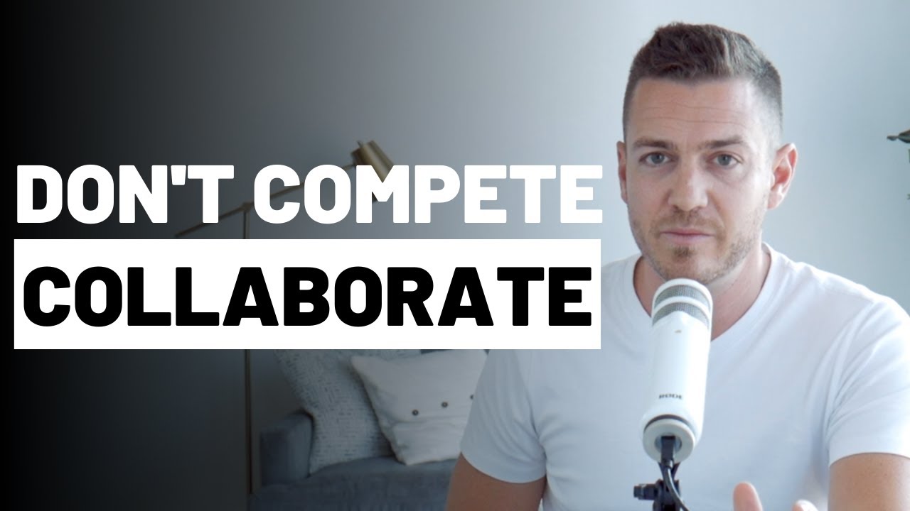 You Don't Have Competition, Just Collaborators