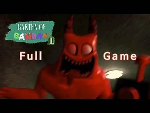 Garten of banban 3 : Full Game Walkthrough no commentary