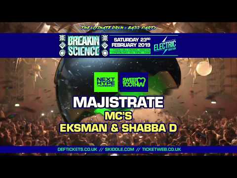 Breakin Science @ Electric Brixton - Saturday 23 February 2019 (Advert 3)