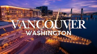 Why Are People Moving to Vancouver, WA? What You Need to Know