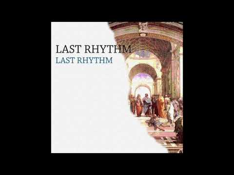 Last Rhythm - Last Rhythm (Original Remastered Mix)