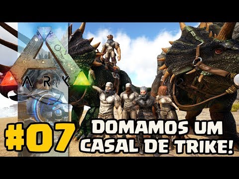 Domamos um casal de Trike em  Ark: Survival Evolved - EP 07
