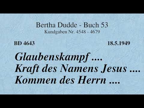 BD 4643 - GLAUBENSKAMPF .... KRAFT DES NAMENS JESUS .... KOMMEN DES HERRN ....