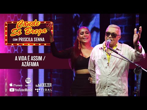 Conde Só Brega Ft. Priscilla Sena - A Vida É Assim / Azáfama