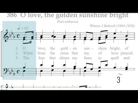 Hymnal 386 O love, the golden sunshine bright