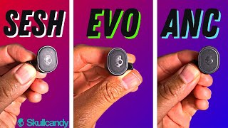 Skullcandy Sesh ANC earbuds vs Sesh Evo! Worth the Upgrade!