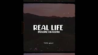 Real Life — Imagine Dragons // Letra En Español + Lyrics.