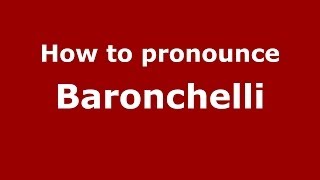 How to pronounce Baronchelli