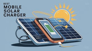 Best Solar Charger for Mobile 2024 👌 Top 5 Best Mobile Solar Charger Reviews