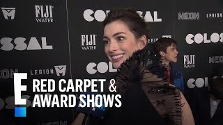 Anne Hathaway Talks Filming "Colossal" While Pregnant | E! Live from the Red Carpet