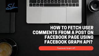 Facebook Graph API Fetch user comments from a post of Facebook page - Facebook | Meta