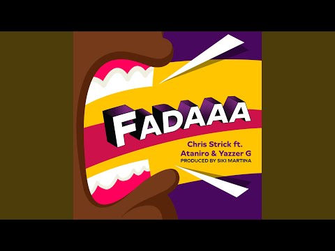 Fada (feat. Chris Strick, Ataniro & Yazzer G)