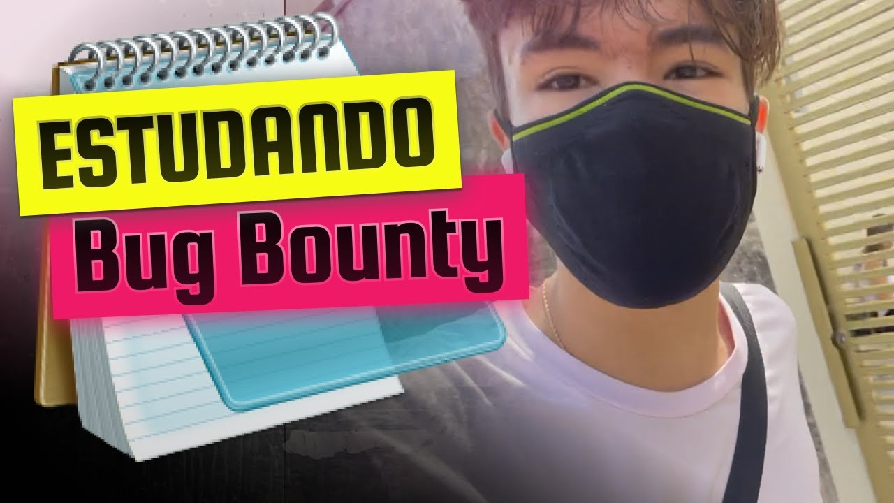 Como e o que estudar para Bug Bounty 📝