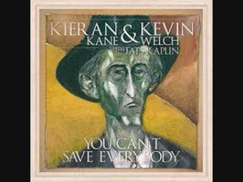 Kieran Kane & Kevin Welch- You Can't Save Everybody