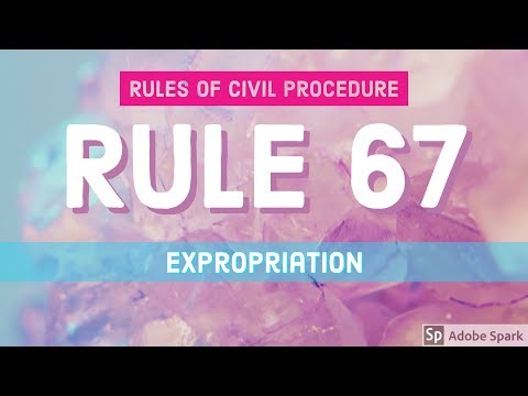 Rule 67; Expropriation; CIVIL PROCEDURE [AUDIO CODAL]