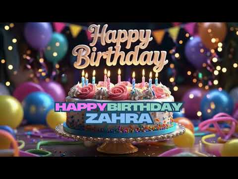 ZAHRA Happy Birthday to You