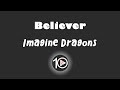Imagine Dragons - Believer 10 Hour NIGHT LIGHT Version