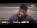 Five Minutes Yoruba Movie 2024 | Official Trailer | Now  Showing On ApataTV+
